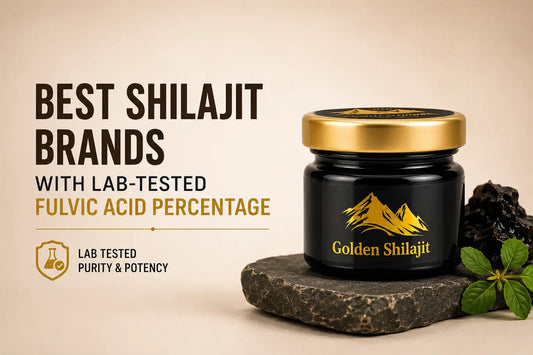 Best Shilajit Brands With Lab-Tested Fulvic Acid Percentage (2026 Guide)