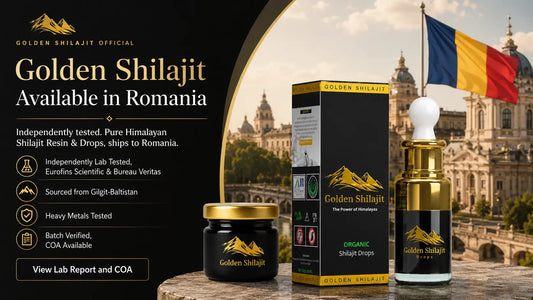 Buying Shilajit in Romania — Golden Shilajit Official, Eurofins Tested, COA Available