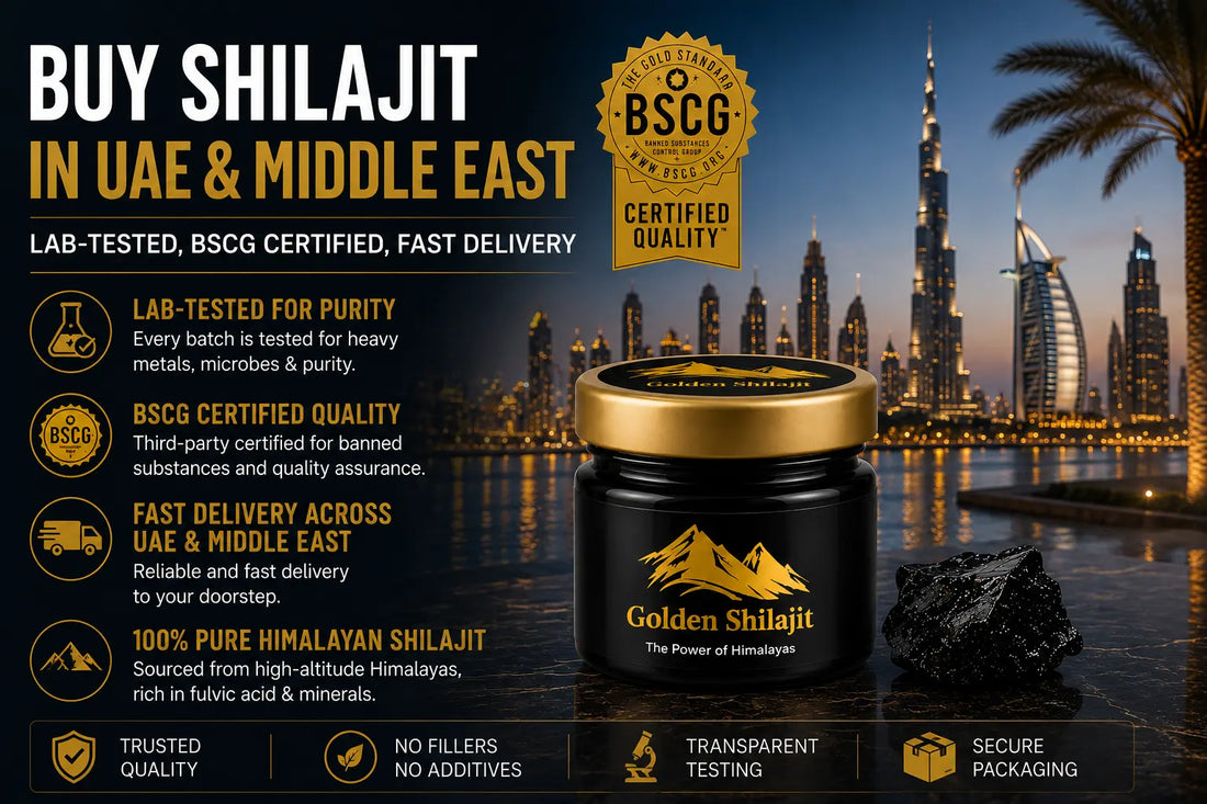Buy Shilajit in UAE & Middle East: Lab-Tested Shilajit & Delivery Guide